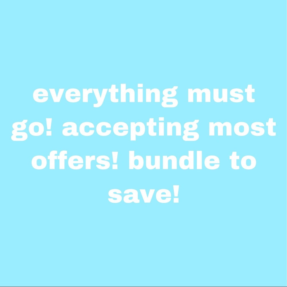EVERYTHING MUST GO